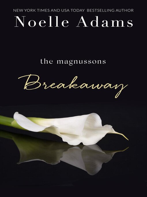 Title details for Breakaway by Noelle Adams - Available